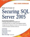 How to Cheat at Securing SQL Server 2005