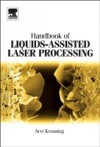 Handbook of Liquids-Assisted Laser Processing