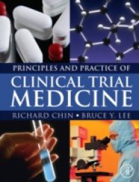 Principles and Practice of Clinical Trial Medicine