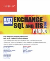 Best Damn Exchange, SQL and IIS Book Period