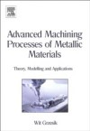 Advanced Machining Processes of Metallic Materials