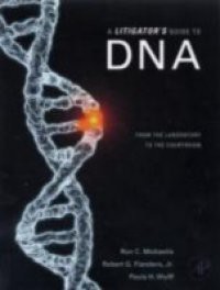 Litigator's Guide to DNA