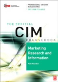 CIM Coursebook 07/08 Marketing Research and Information