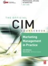CIM Coursebook 07/08 Marketing Management in Practice