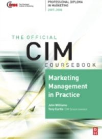CIM Coursebook 07/08 Marketing Management in Practice