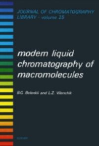 Modern Liquid Chromatography of Macromolecules