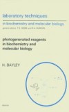 Photogenerated Reagents in Biochemistry and Molecular Biology
