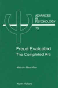 Freud Evaluated – The Completed Arc