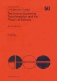 Inverse Scattering Transformation and The Theory of Solitons
