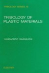 Tribology of Plastic Materials