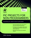 PIC Projects for Non-Programmers
