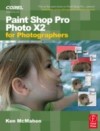 Paint Shop Pro Photo X2 for Photographers