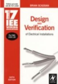 17th Edition IEE Wiring Regulations: Design and Verification of Electrical Installations