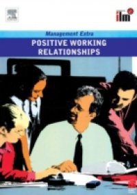 Positive Working Relationships Revised Edition