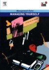 Managing Yourself Revised Edition