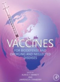 Vaccines for Biodefense and Emerging and Neglected Diseases