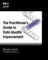 Practitioner's Guide to Data Quality Improvement