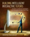 Building Intelligent Interactive Tutors
