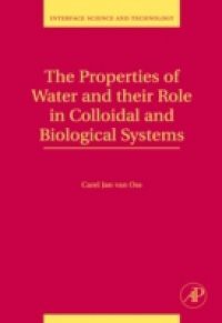 Properties of Water and their Role in Colloidal and Biological Systems