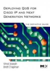 Deploying QoS for Cisco IP and Next Generation Networks