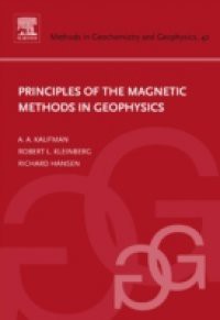 Principles of the Magnetic Methods in Geophysics