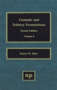 Cosmetic and Toiletry Formulations, Vol. 6