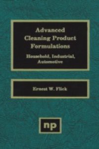 Advanced Cleaning Product Formulations, Vol. 1