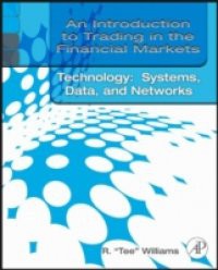 Introduction to Trading in the Financial Markets: Trading, Markets, Instruments, and Processes