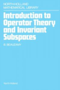 Introduction to Operator Theory and Invariant Subspaces