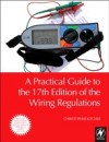 Practical Guide to the 17th Edition of the Wiring Regulations