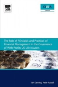 role of principles and practices of financial management in the governance of with-profits UK life insurers