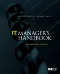 IT Manager's Handbook: The Business Edition