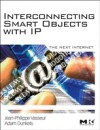 Interconnecting Smart Objects with IP