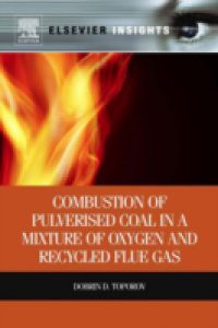 Combustion of Pulverised Coal in a Mixture of Oxygen and Recycled Flue Gas