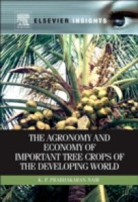 Agronomy and Economy of Important Tree Crops of the Developing World