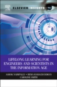 Lifelong Learning for Engineers and Scientists in the Information Age