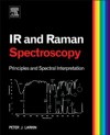 Infrared and Raman Spectroscopy; Principles and Spectral Interpretation