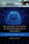 Scientific Foundation of Neuropsychological Assessment
