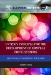 Entropy Principle for the Development of Complex Biotic Systems