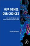 Our Genes, Our Choices