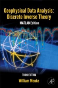 Geophysical Data Analysis: Discrete Inverse Theory