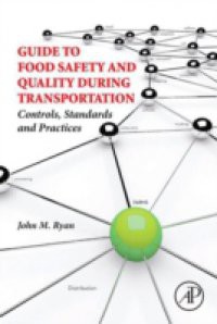 Guide to Food Safety and Quality During Transportation