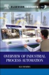 Overview of Industrial Process Automation