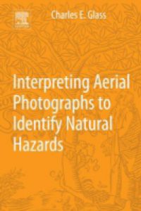 Interpreting Aerial Photographs to Identify Natural Hazards