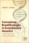 Conceptual Breakthroughs in Evolutionary Genetics