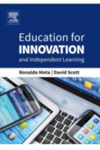 Education for Innovation and Independent Learning