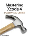 Mastering Xcode 4