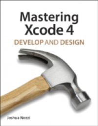 Mastering Xcode 4