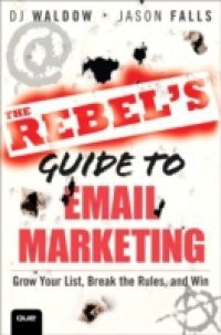 Rebel's Guide to Email Marketing