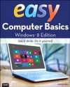 Easy Computer Basics, Windows 8 Edition